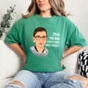 Trending RBG Quote Speak Your Mind Even If Your Voice Shakes T-Shirt Trending RBG Quote Speak Your Mind Even If Your Voice Shakes T-Shirt