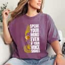 Speak Your Mind Even If Your Voice Shakes RBG T-Shirt Speak Your Mind Even If Your Voice Shakes RBG T-Shirt