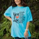 You Are Enough Brave Worthy Amazing Strong T-Shirt You Are Enough Brave Worthy Amazing Strong T-Shirt