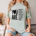 Unique Style You Are Enough Brave Worthy Loved Amazing Strong Smart Kind T-Shirt
