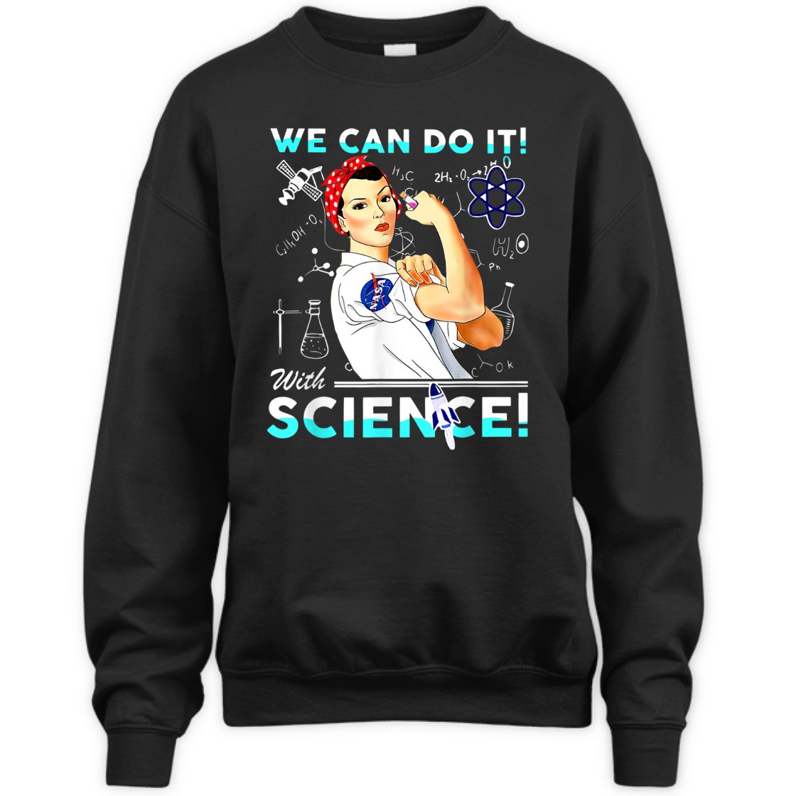 Strong Women We Can Do It With Science Feminist T-Shirt