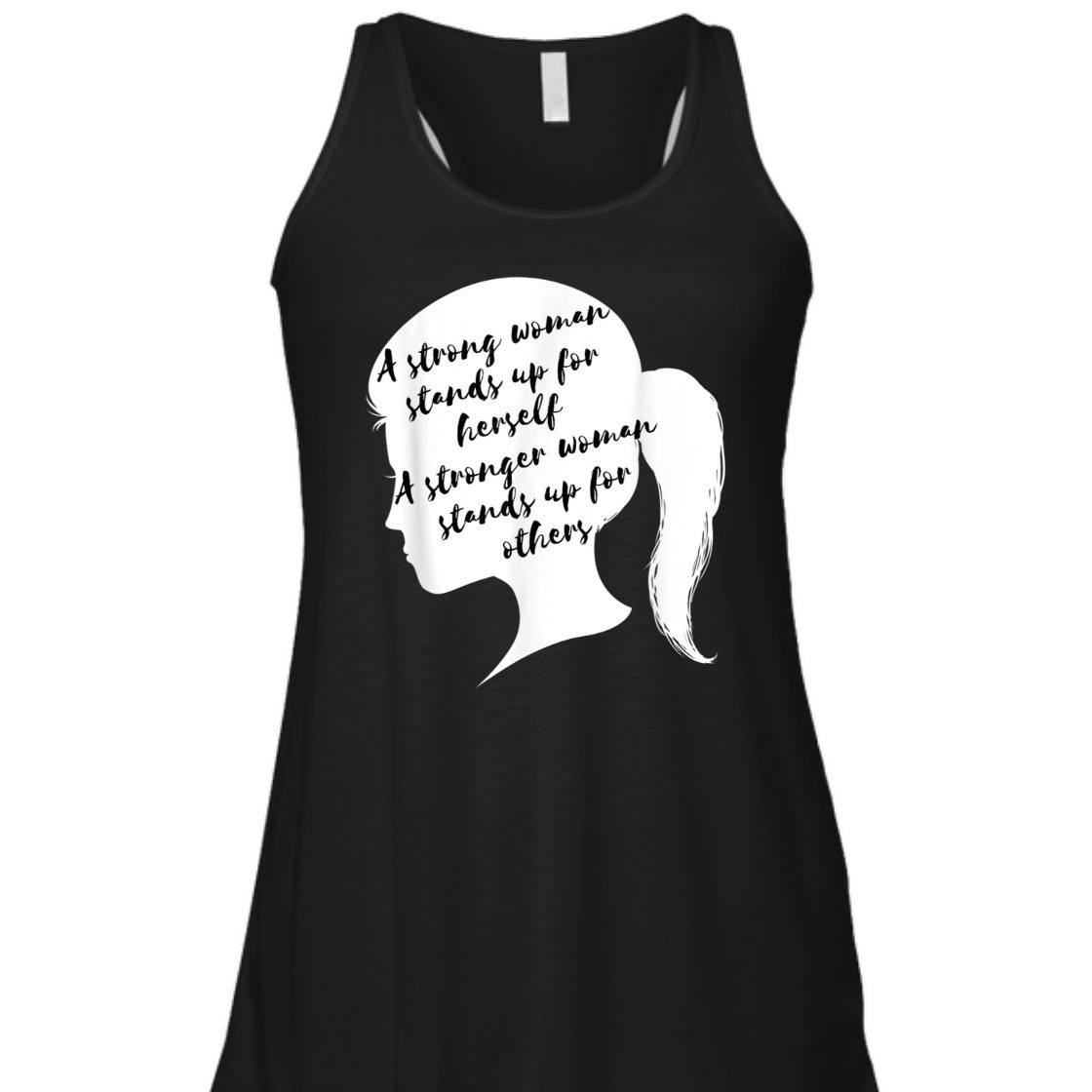 A Strong Woman Stands Up For Herself Feminist Empowerment T-Shirt