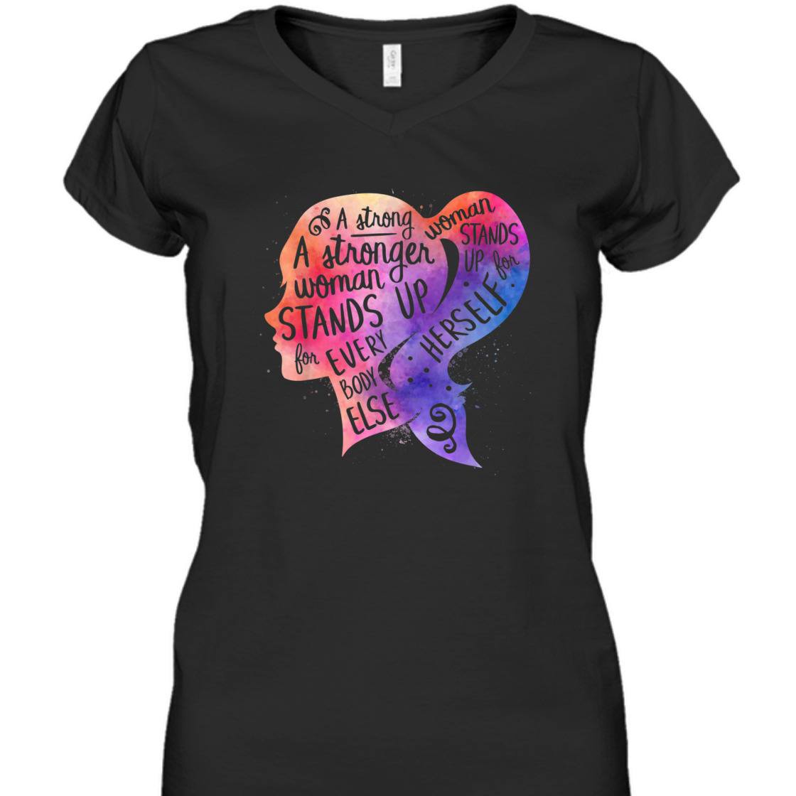 A Strong Woman Stands Up For Herself Feminism T-Shirt