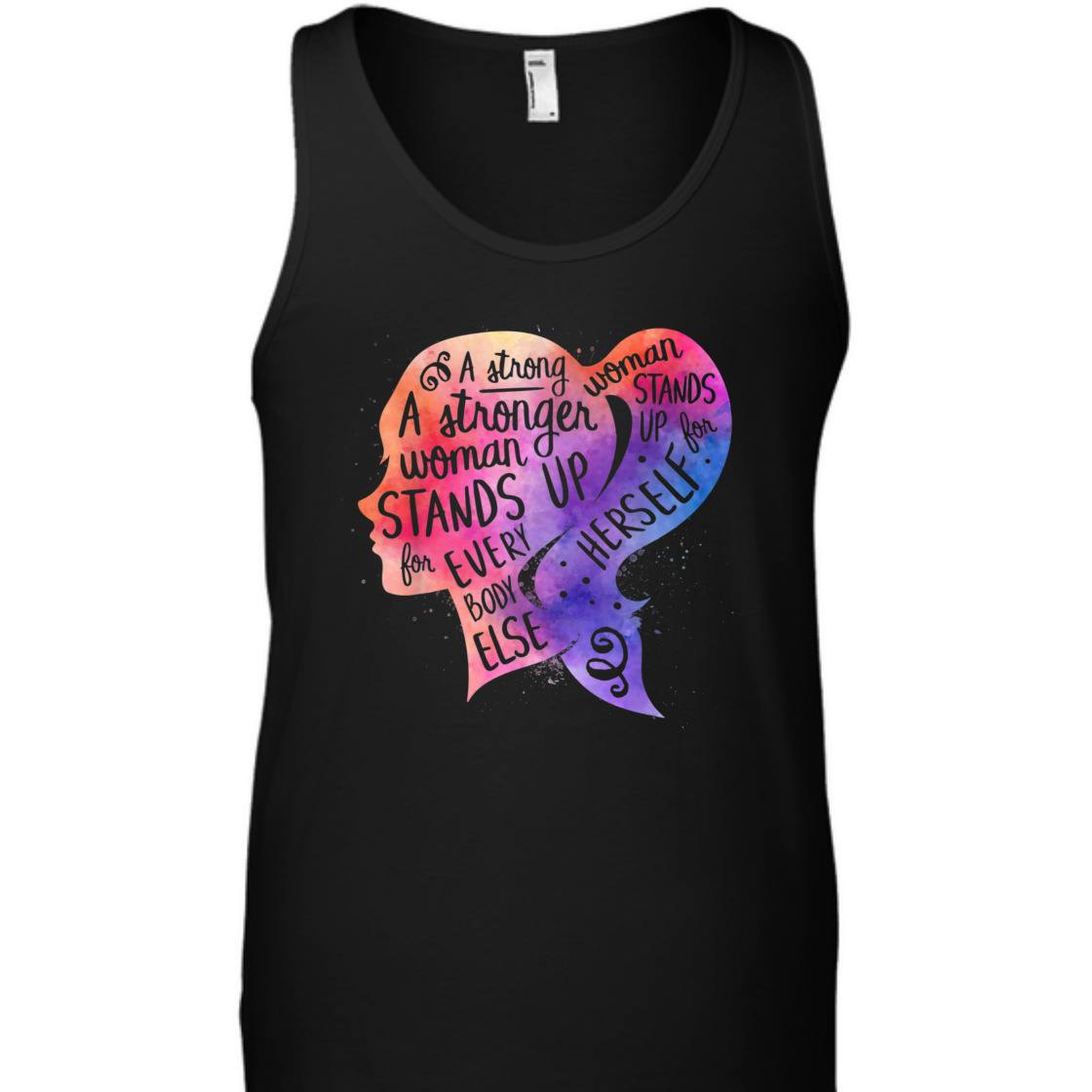 A Strong Woman Stands Up For Herself Feminism T-Shirt