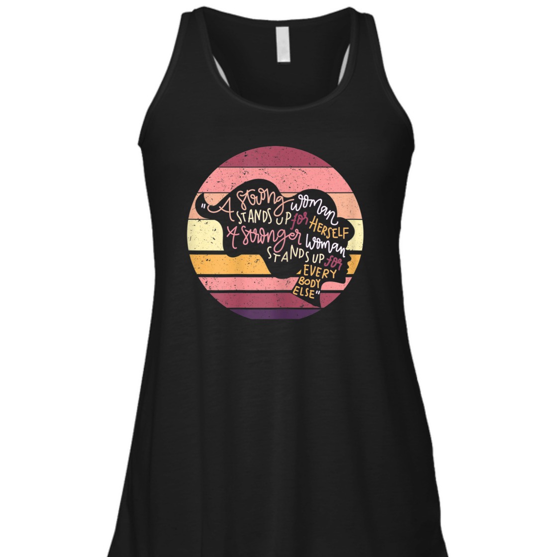 A Strong Woman Stands Up For Herself Feminist Vintage T-Shirt A Strong Woman Stands Up For Herself Feminist Vintage T-Shirt