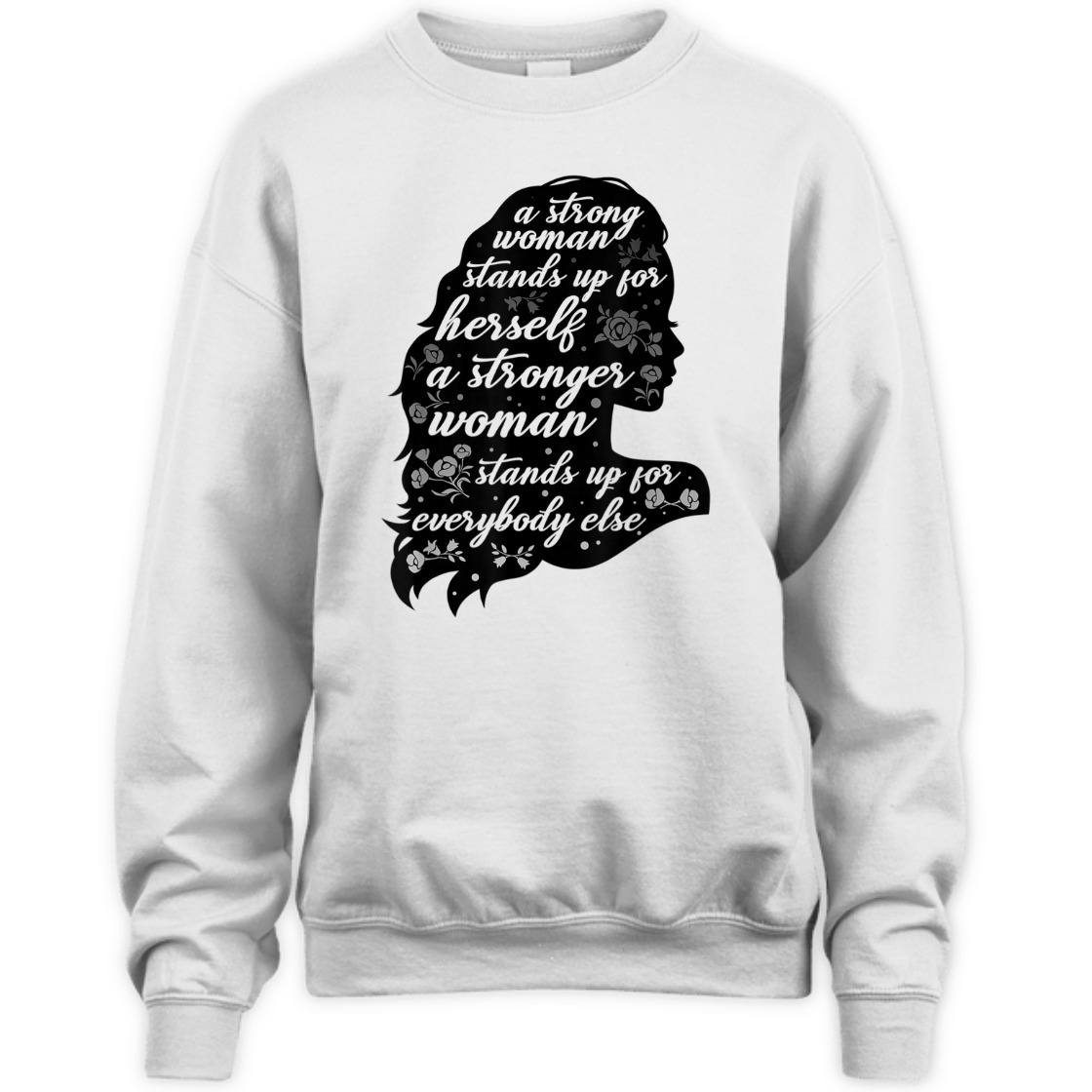 A Strong Woman Stands Up For Herself Empowering Feminism T-Shirt