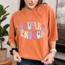 Smile Groovy Flower You Are Enough T-Shirt