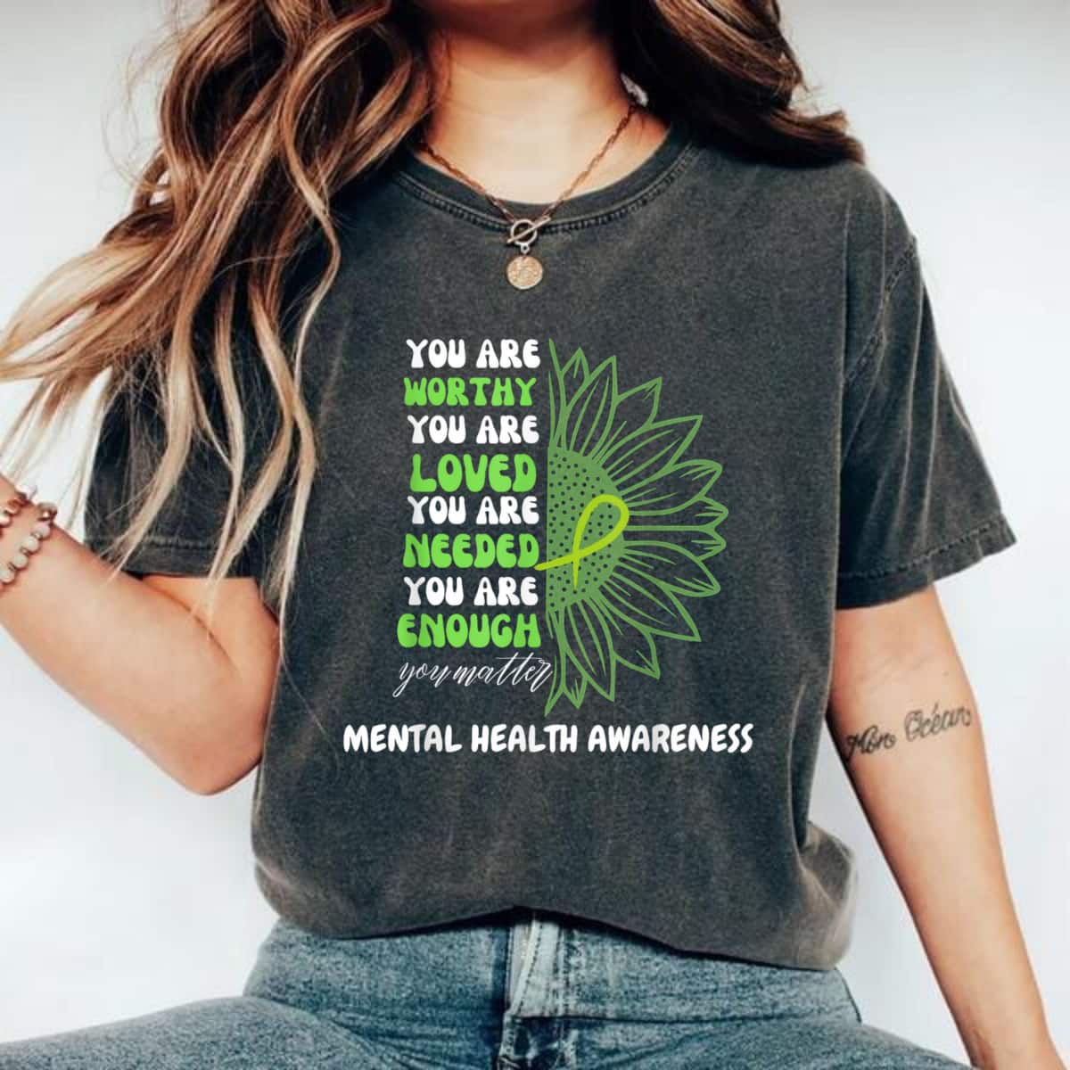 You Are Worthy Loved Needed Enough You Sunflower Matter Mental Health T-Shirt You Are Worthy Loved Needed Enough You Sunflower Matter Mental Health T-Shirt
