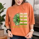 You Are Worthy You Are Loved You Are Enough Mental Health Awareness T-Shirt