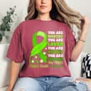 Mental Health Awareness Ribbon You Are Worthy You Are Needed You Matter T-Shirt