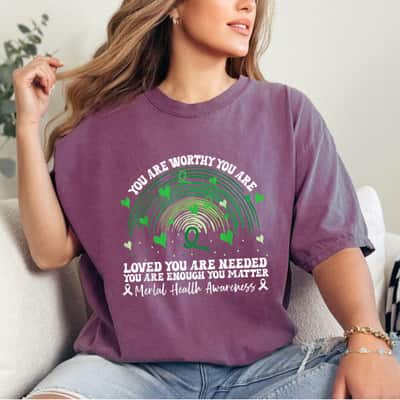 You Are Loved You Are Needed You Are Strong Rainbow Heart T-Shirt