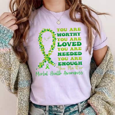 Ribbon Mental Health Awareness You Are Needed You Are Enough T-Shirt