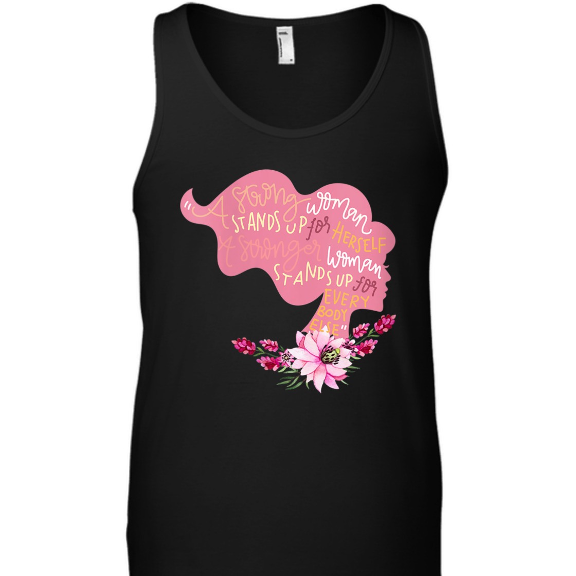 A Strong Woman Stands Up For Herself Feminist Girl Power Empowerment T-Shirt