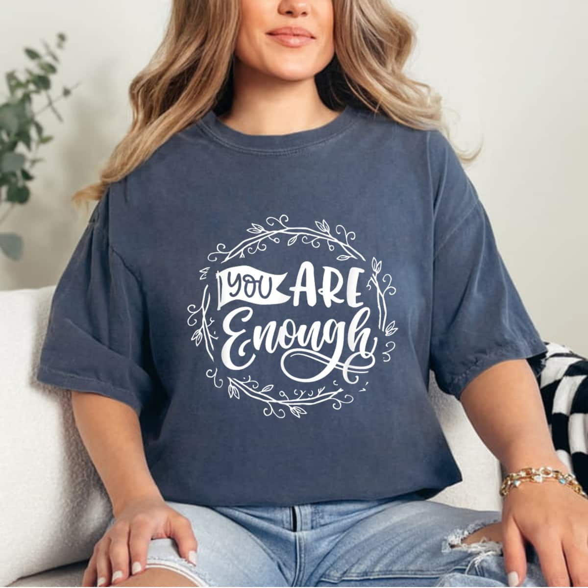 You Are Enough Art Style T-Shirt You Are Enough Art Style T-Shirt