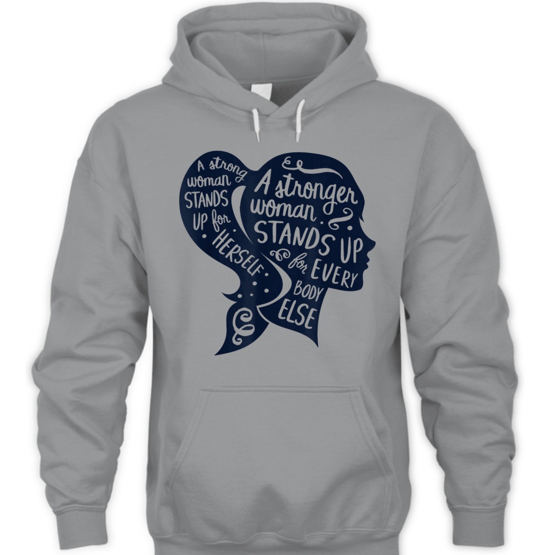 A Strong Woman Stands Up For Herself Feminism Women's Rights T-Shirt A Strong Woman Stands Up For Herself Feminism Women's Rights T-Shirt