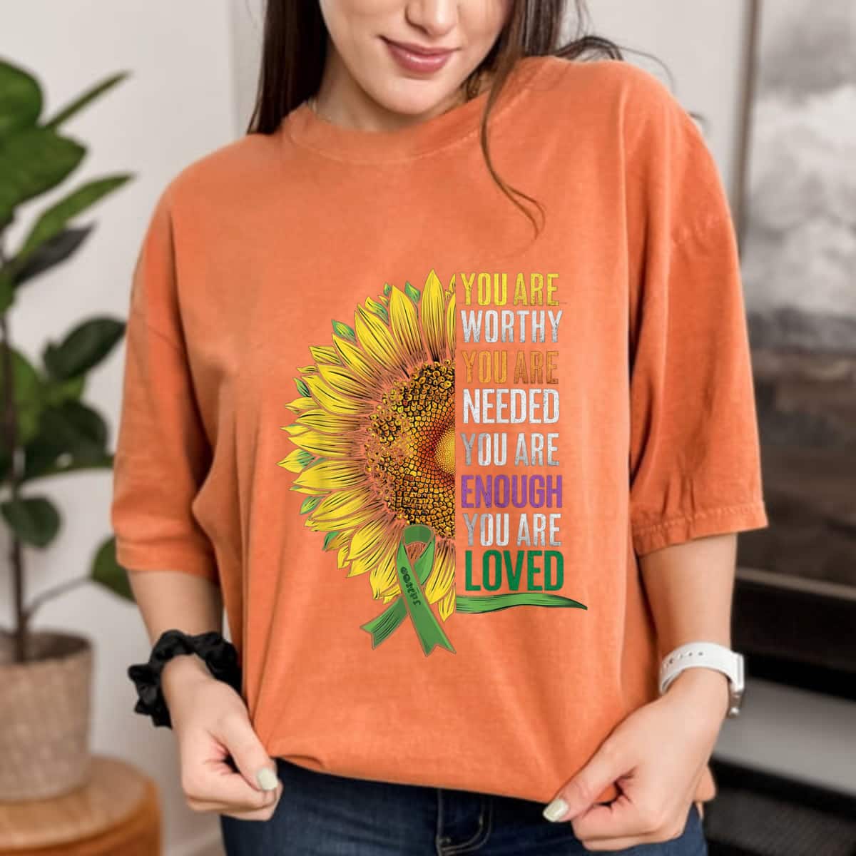 You Are Strong Worthy Needed Enough Loved Sunflower Ribbon T-Shirt You Are Strong Worthy Needed Enough Loved Sunflower Ribbon T-Shirt