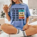 Retro Colorful You Are Worthy Loved Beautiful Enough T-Shirt Retro Colorful You Are Worthy Loved Beautiful Enough T-Shirt