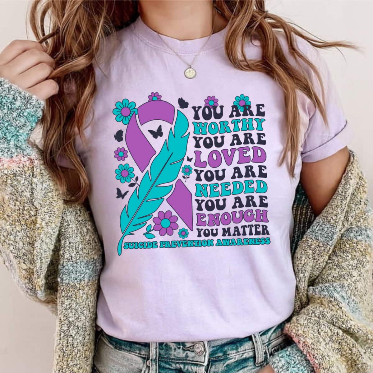 You Are Worthy Loved Needed Enough Matter Ribbon Flowers Suicide Prevention T-Shirt You Are Worthy Loved Needed Enough Matter Ribbon Flowers Suicide Prevention T-Shirt