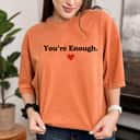 Red Heart You Are Enough T-Shirt
