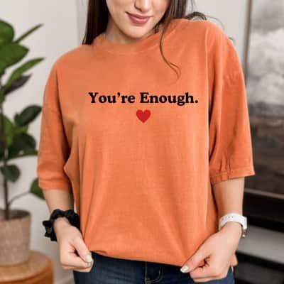 Red Heart You Are Enough T-Shirt