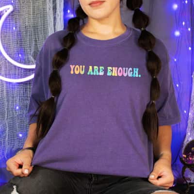 Awesome Quotes You Are Enough T-Shirt