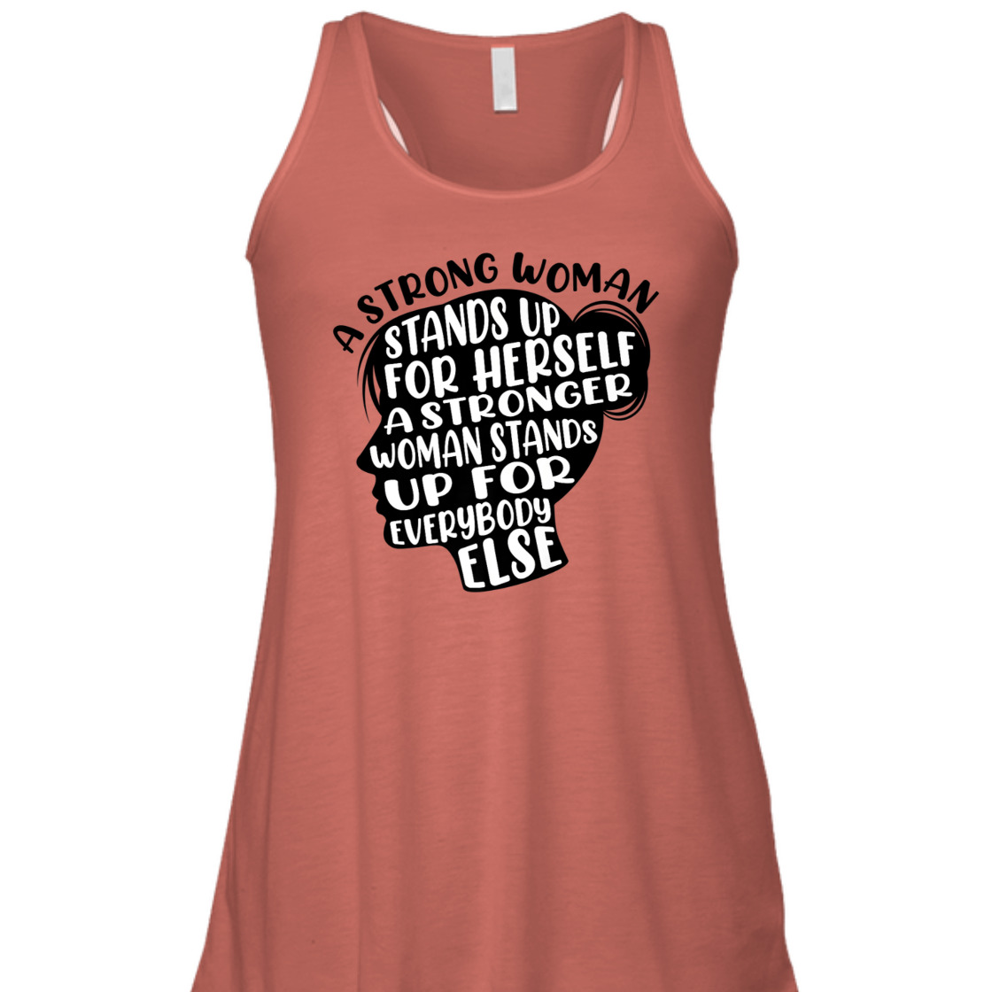 A Strong Woman Stands Up For Herself A Stronger Woman T-Shirt A Strong Woman Stands Up For Herself A Stronger Woman T-Shirt