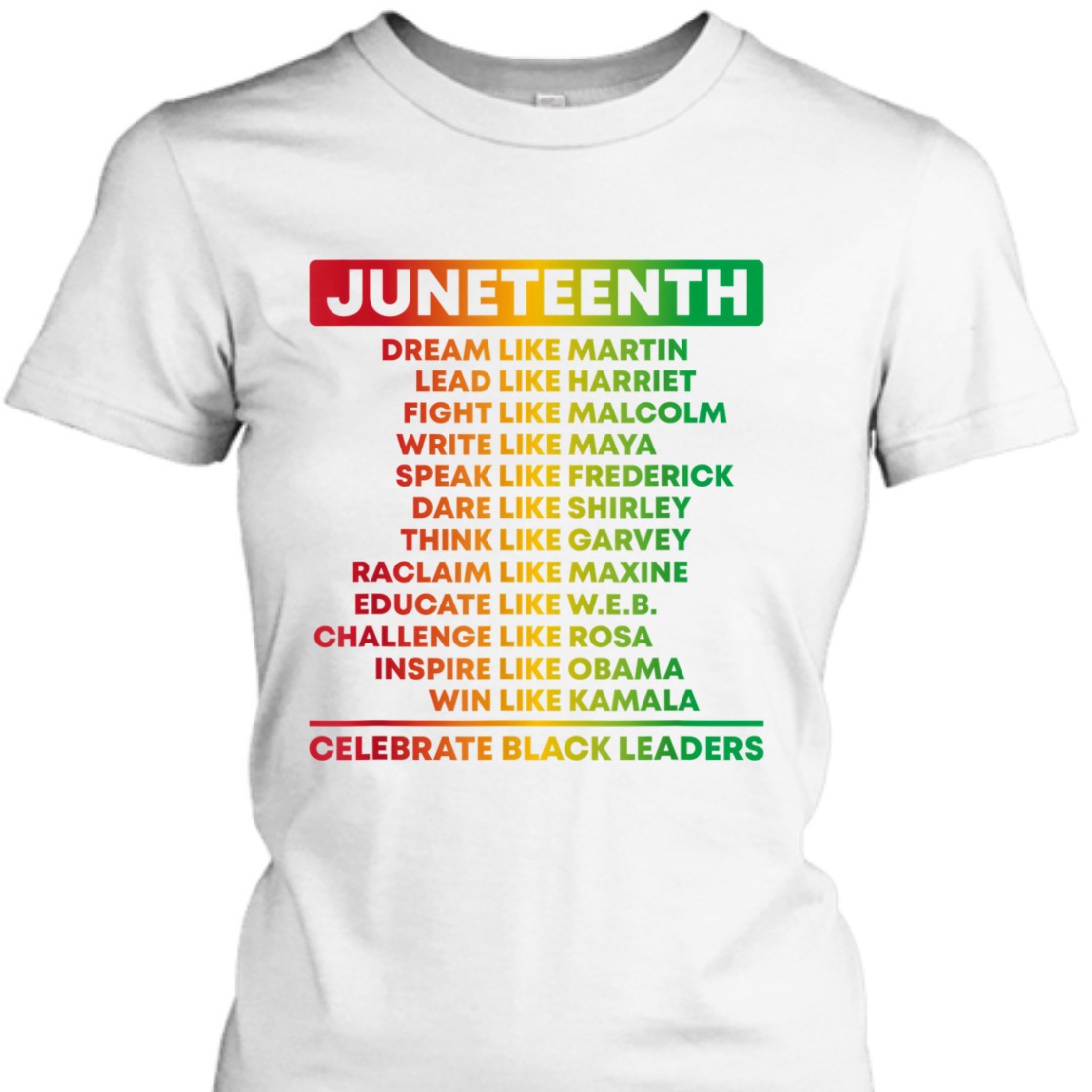 Strong Women Juneteenth Celebrate Black Leaders African American History T-Shirt