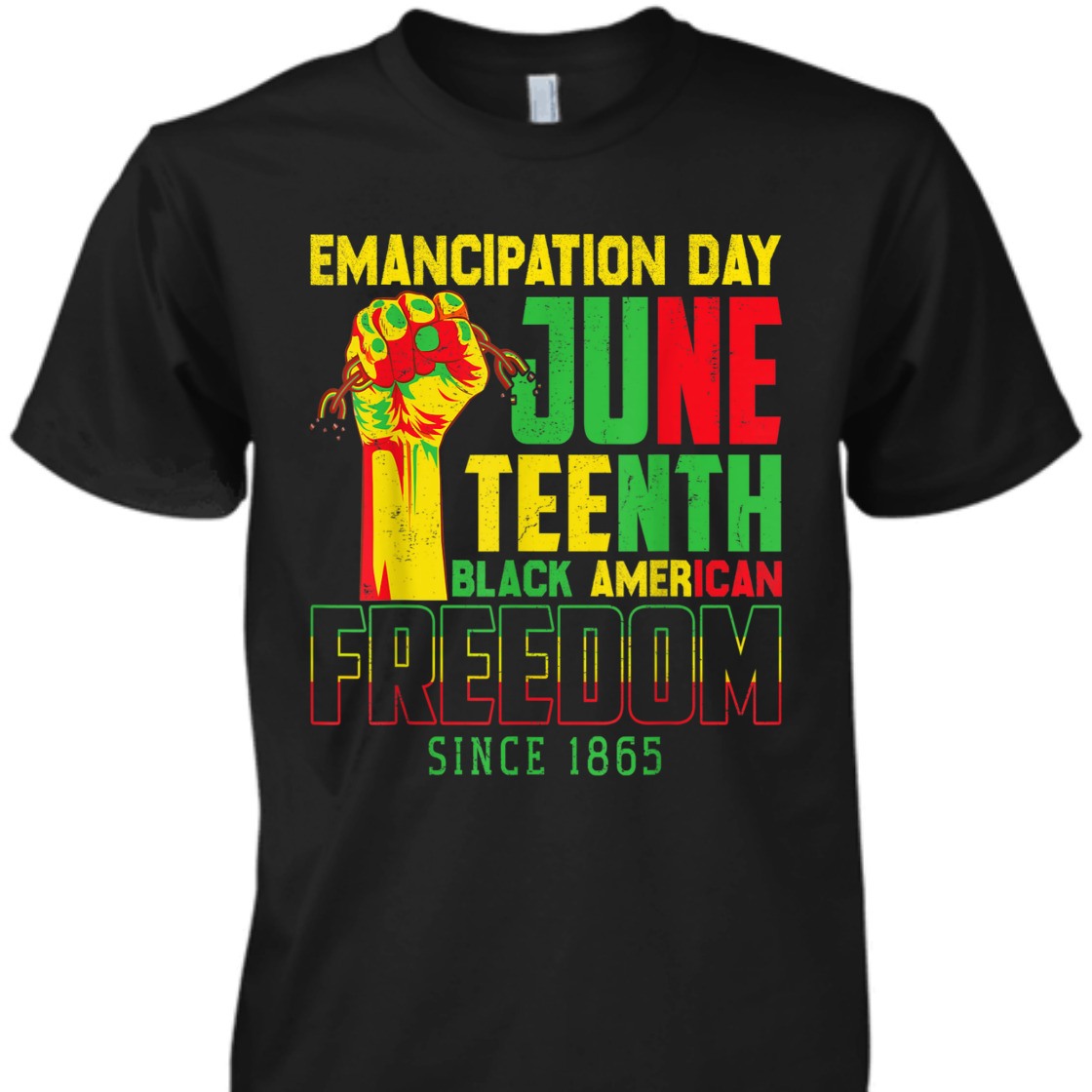Strong Women Emancipation Day Juneteenth Black American Freedom Since 1865 T-Shirt