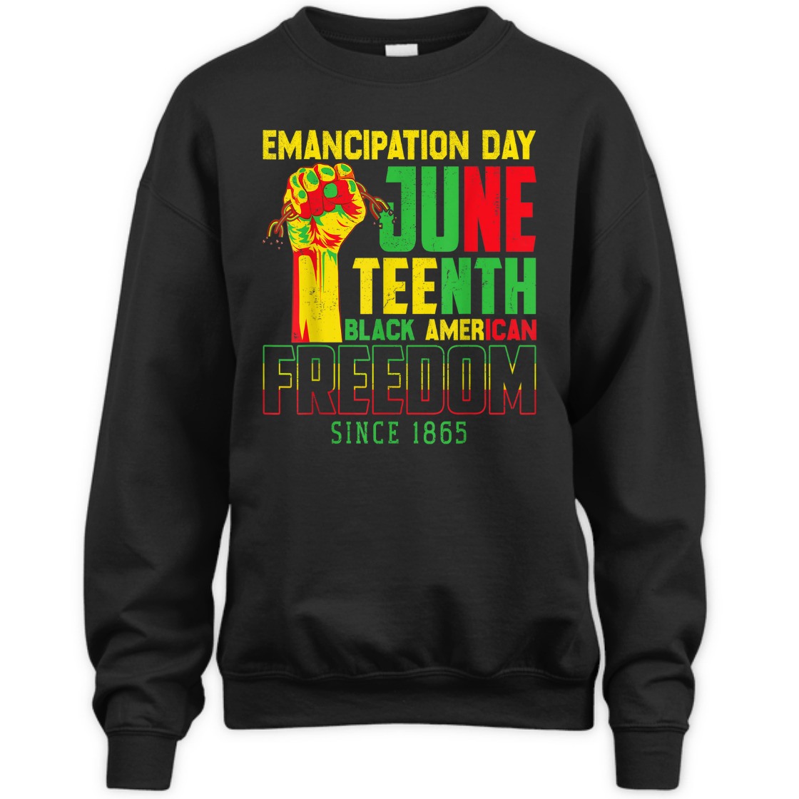 Strong Women Emancipation Day Juneteenth Black American Freedom Since 1865 T-Shirt