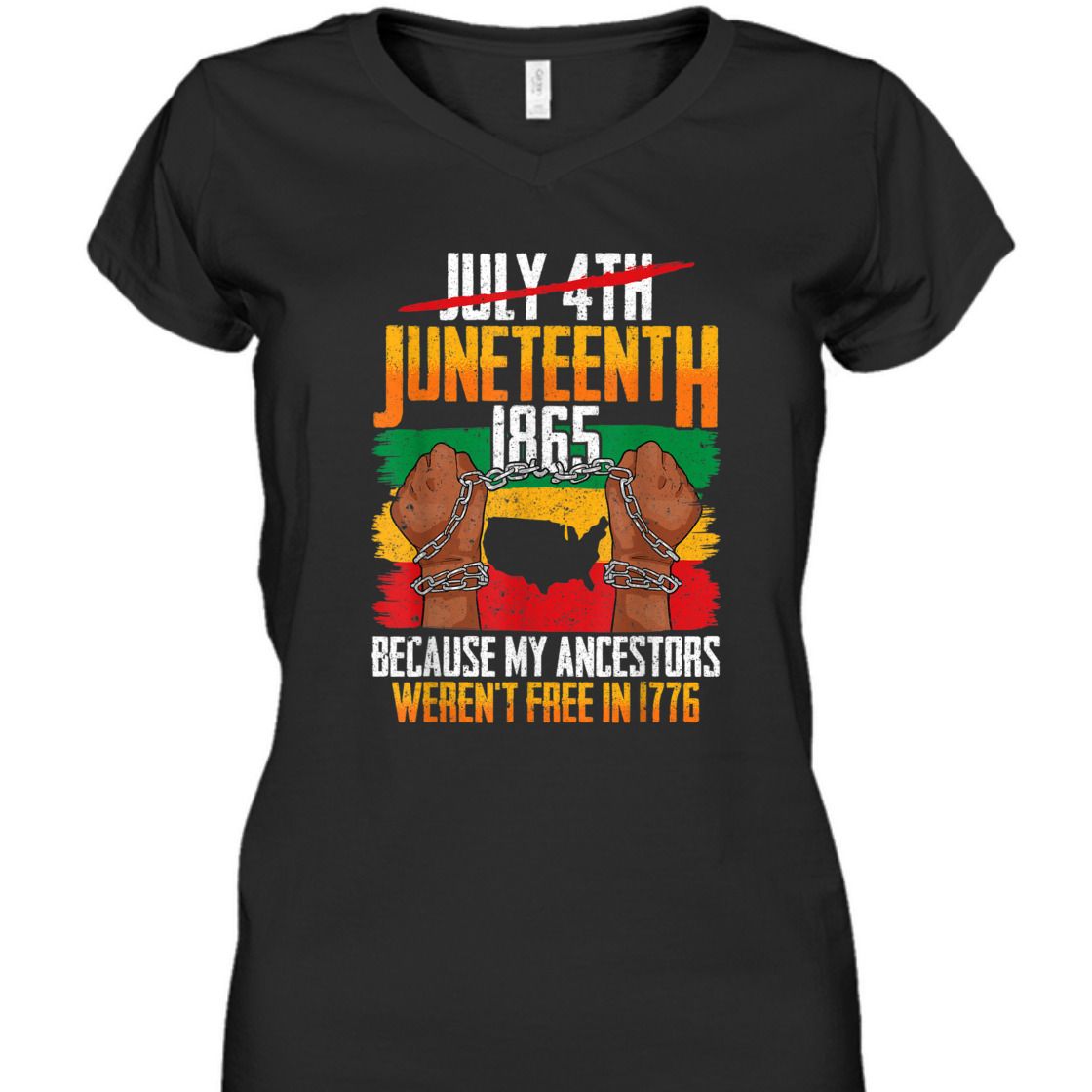 Strong Women Juneteenth Because My Ancestors Weren't Free In 1776 T-Shirt