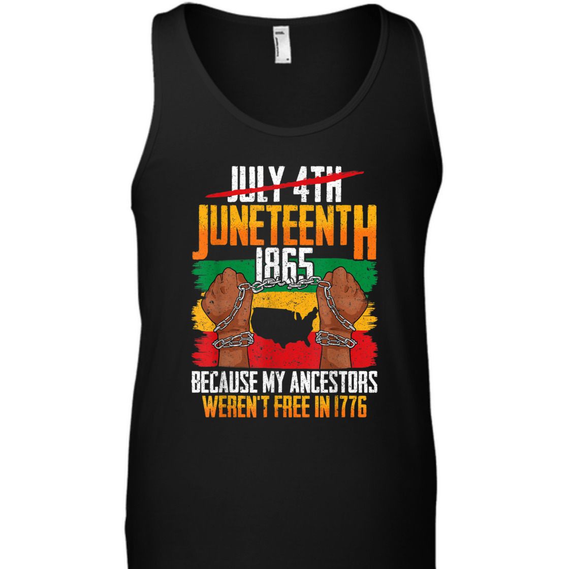 Strong Women Juneteenth Because My Ancestors Weren't Free In 1776 T-Shirt