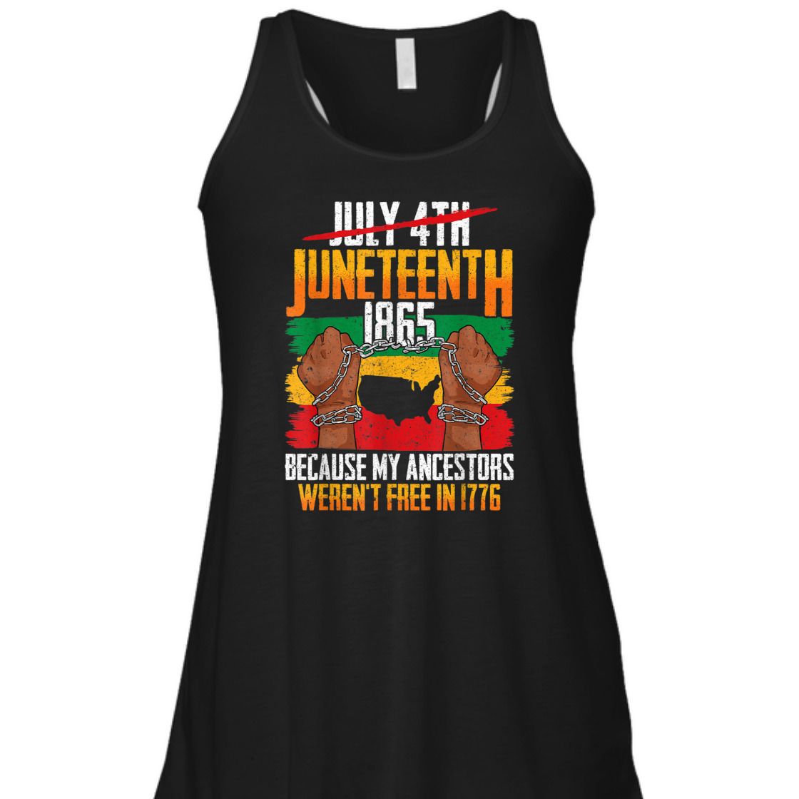 Strong Women Juneteenth Because My Ancestors Weren't Free In 1776 T-Shirt