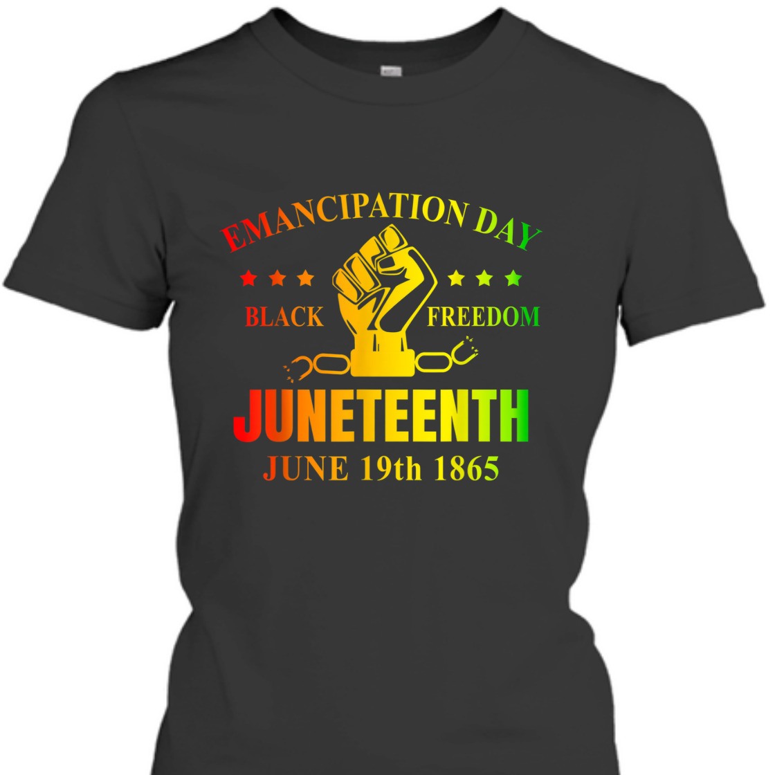 Strong Women Juneteenth June 1865 Black History African American Freedom T-Shirt