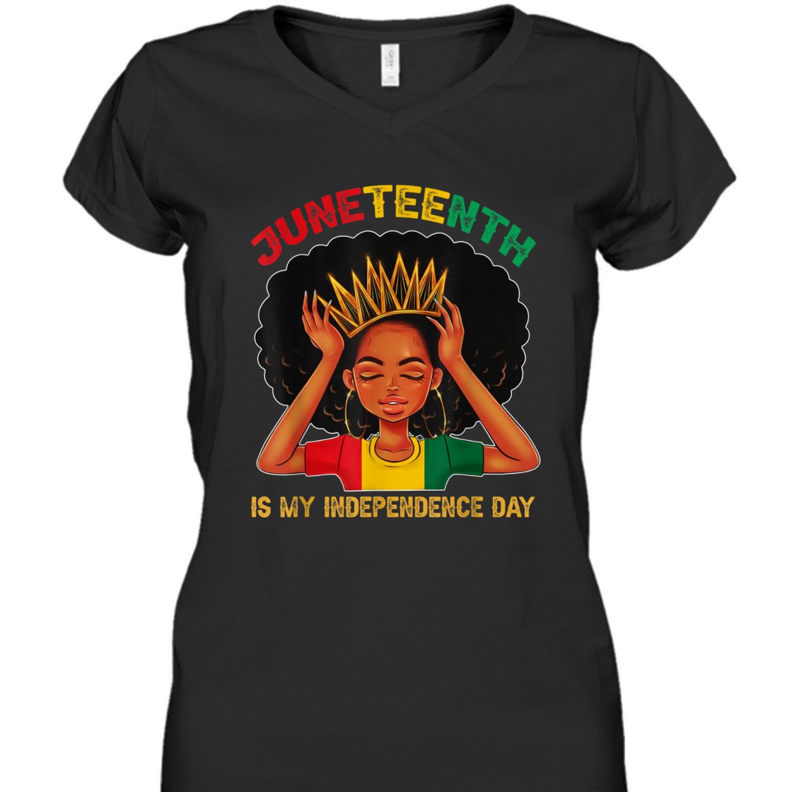 Strong Women Juneteenth Is My Independence Day - Black Girl Black Queen T-Shirt