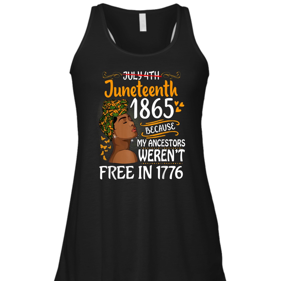 Strong Women Juneteenth Black Women Because My Ancestor Weren't Free 1776 T-Shirt