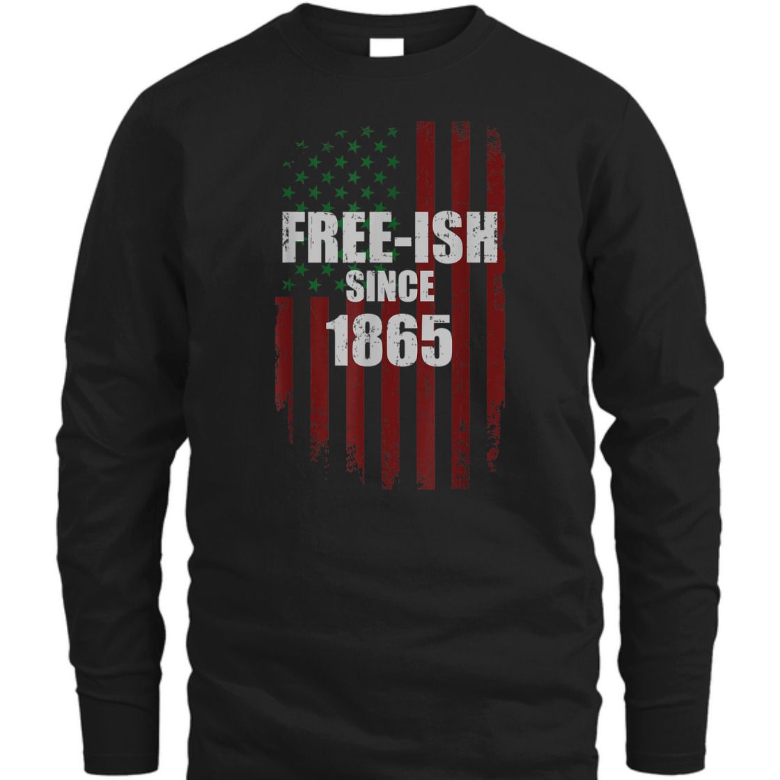 Strong Women Free-ish Since 1865 African American Flag For Juneteenth T-Shirt