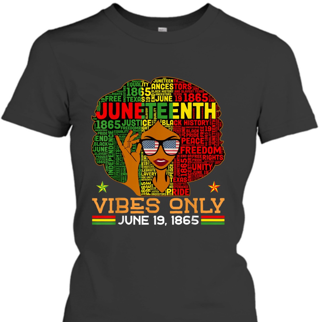 Strong Women Juneteenth Vibes Only June 19th 1865 Melanin Black Women T-Shirt