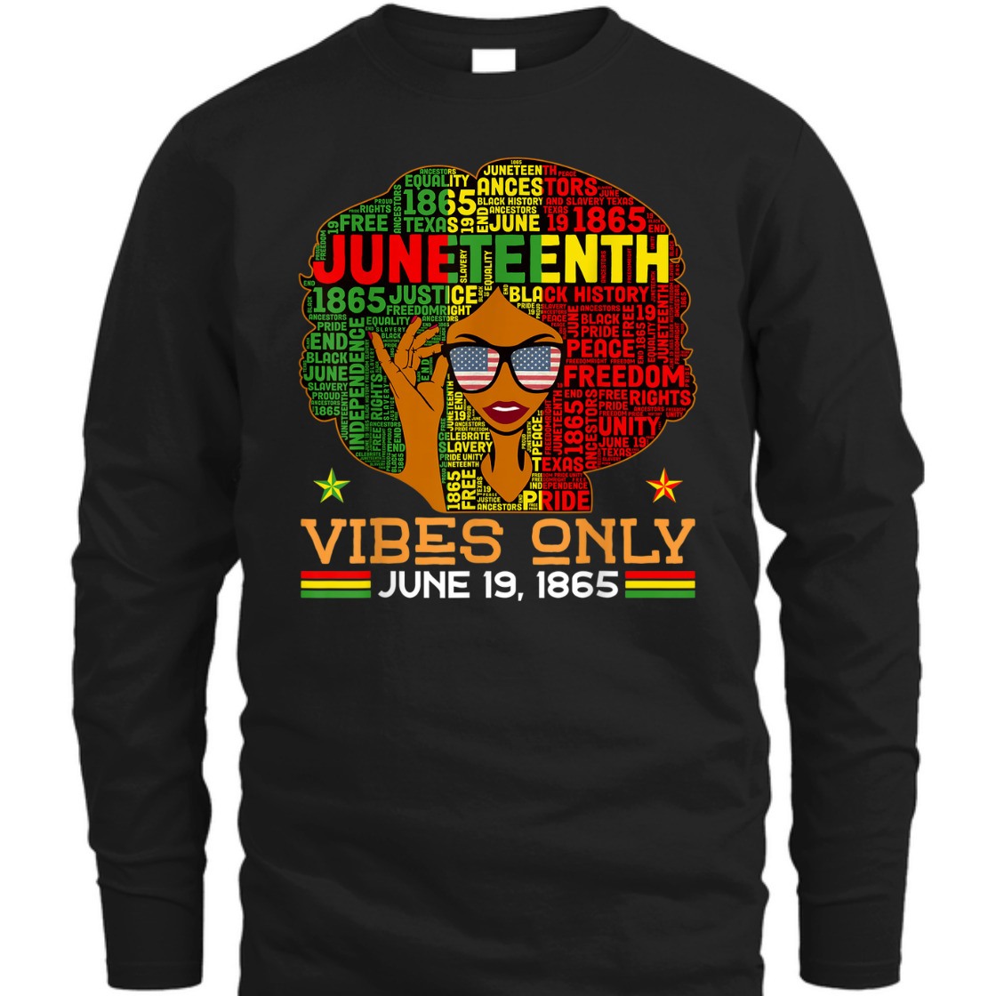 Strong Women Juneteenth Vibes Only June 19th 1865 Melanin Black Women T-Shirt