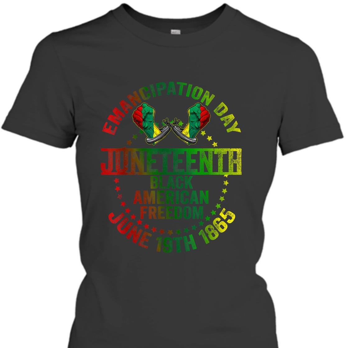 Strong Women Juneteenth Freedom Day Emancipation Proclamation Mens Womens T-Shirt Strong Women Juneteenth Freedom Day Emancipation Proclamation Mens Womens T-Shirt