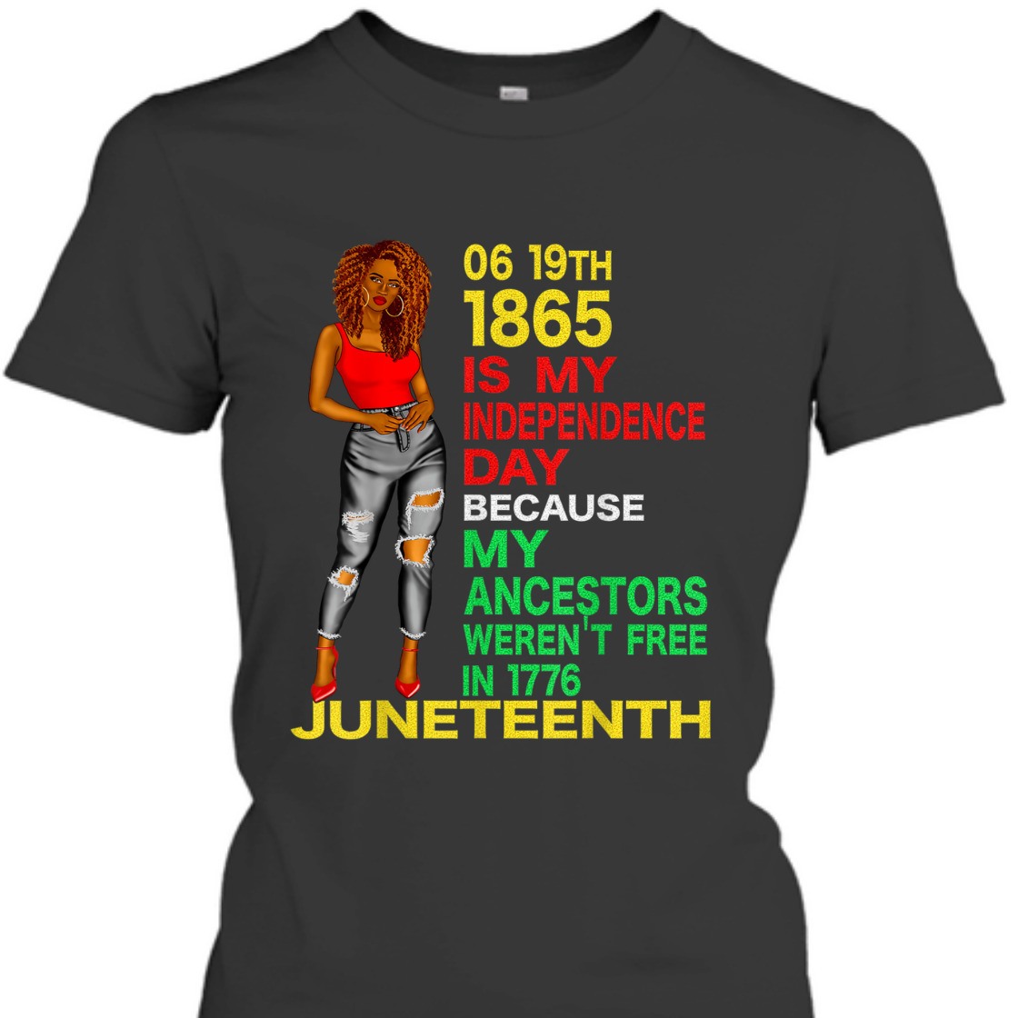 Strong Women Happy Juneteenth Is My Independence Day Free Black Women T-Shirt Strong Women Happy Juneteenth Is My Independence Day Free Black Women T-Shirt