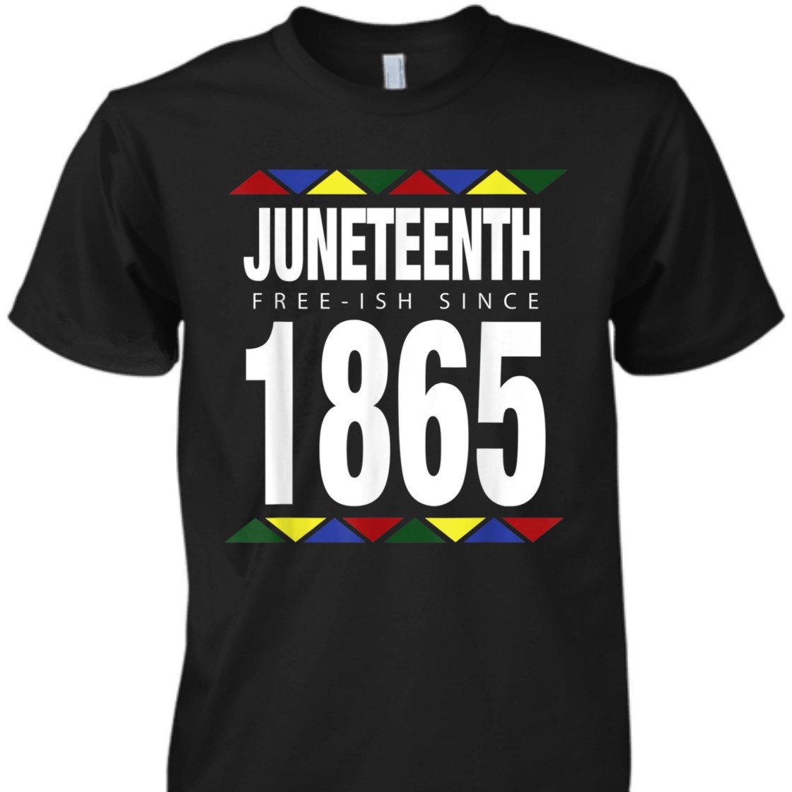 Strong Women Juneteenth Free-ish Since 1865 Independence Day T-Shirt Strong Women Juneteenth Free-ish Since 1865 Independence Day T-Shirt