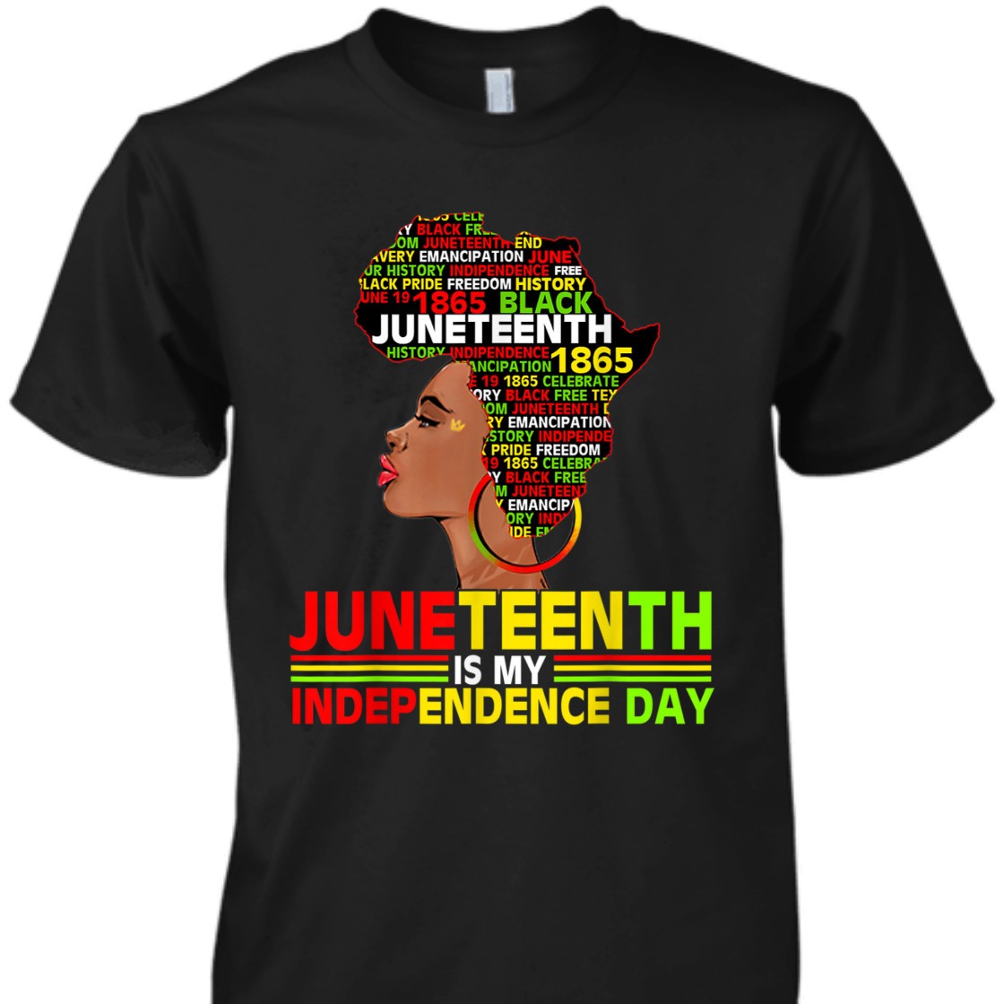 Strong Women Juneteenth Is My Independence 1865 Black Women 4th July Love T-Shirt