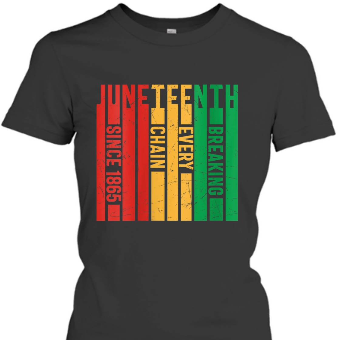 Strong Women Juneteenth 1865 Breaking Every Chain Black History Freedom T-Shirt Strong Women Juneteenth 1865 Breaking Every Chain Black History Freedom T-Shirt