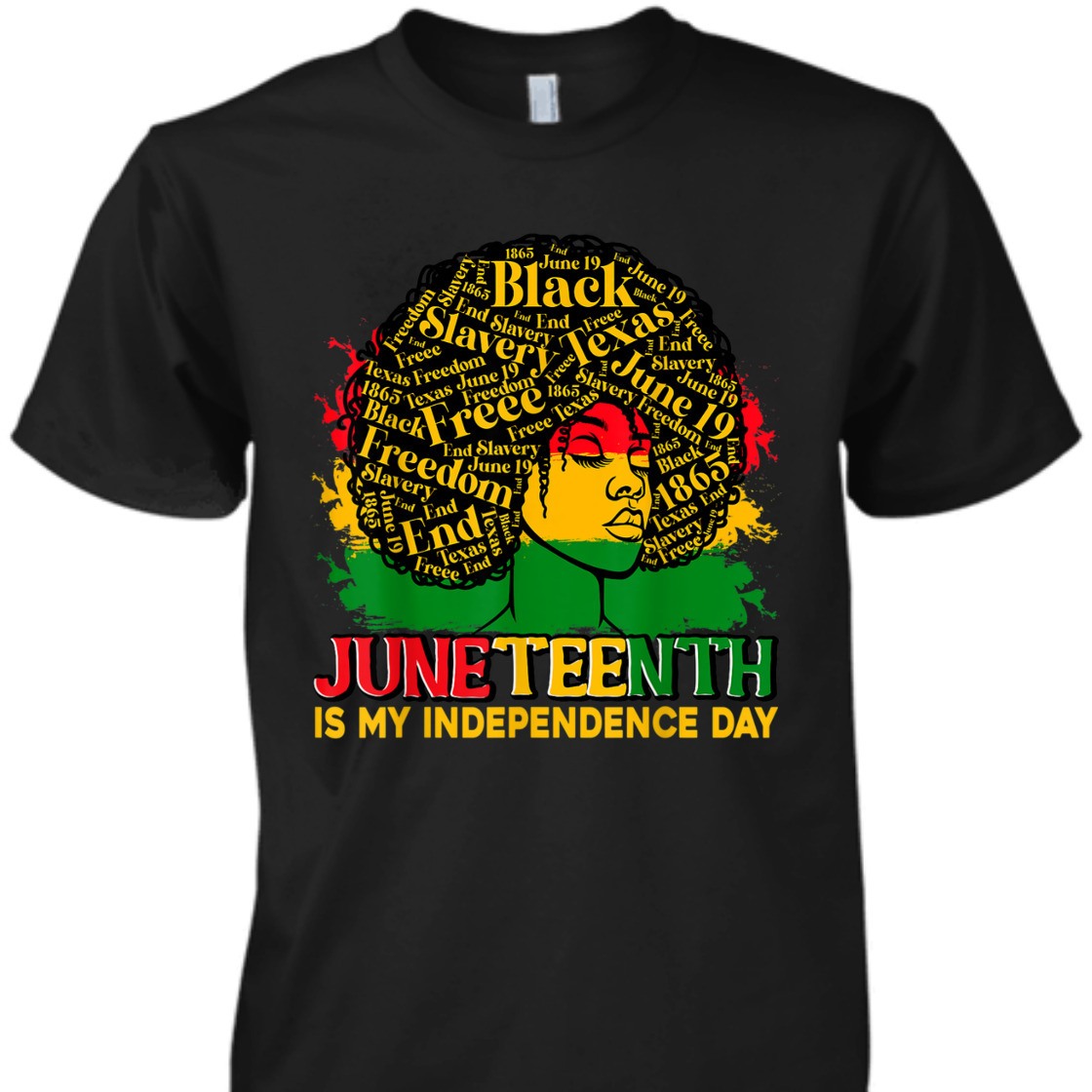 Strong Women Juneteenth Is My Independence Day - Afro Pride Melanin Girl T-Shirt