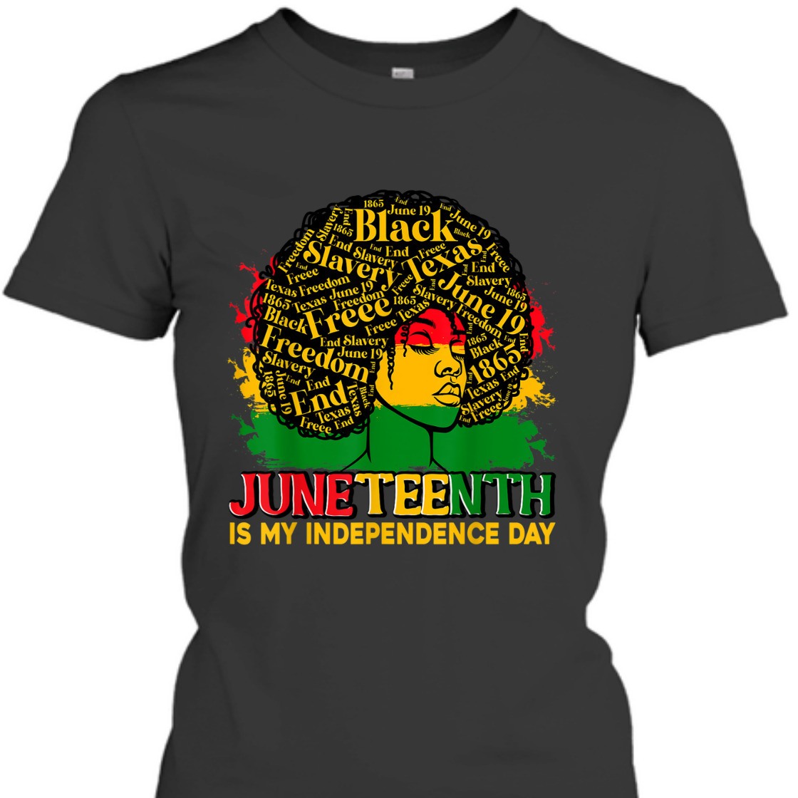 Strong Women Juneteenth Is My Independence Day - Afro Pride Melanin Girl T-Shirt