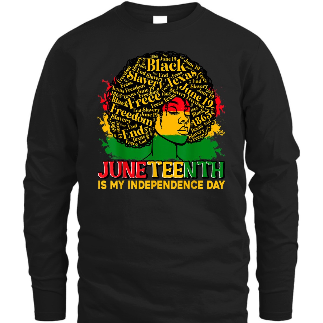 Strong Women Juneteenth Is My Independence Day - Afro Pride Melanin Girl T-Shirt