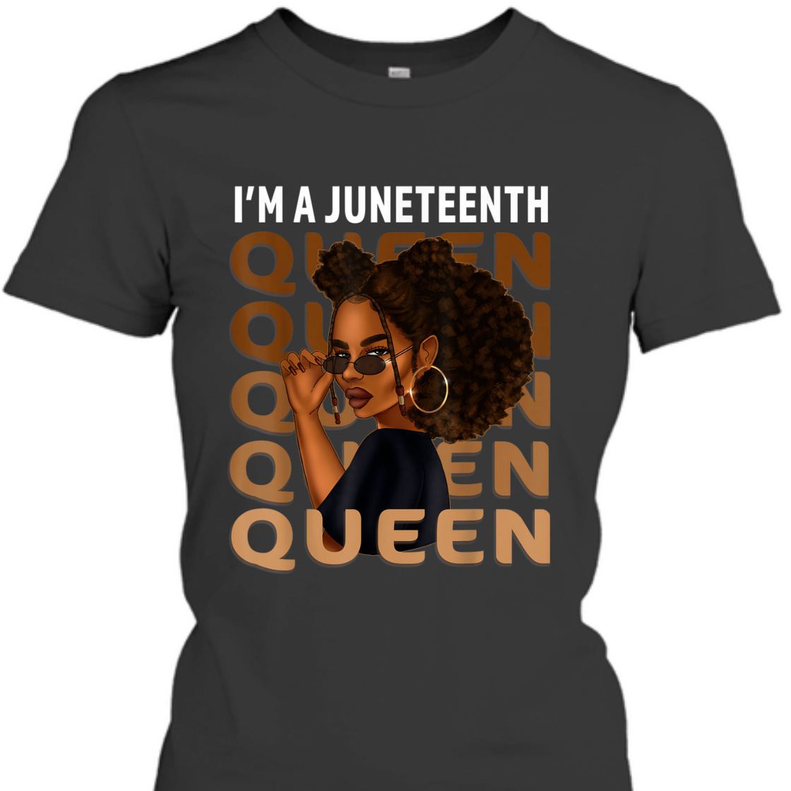 Strong Women Juneteenth Queen Swag Black Melanin Natural Hair Afro Women T-Shirt