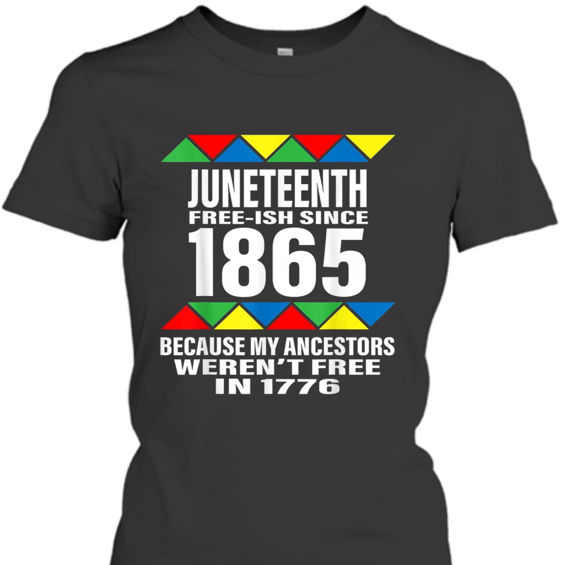 Strong Women Juneteenth Free-ish Since 1865 With Pan African Flag T-Shirt