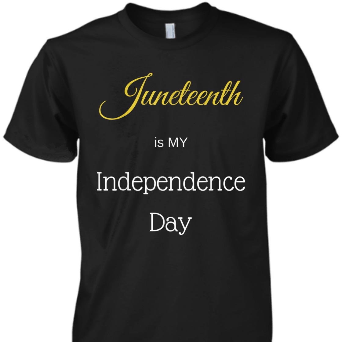 Strong Women Juneteenth Is MY Independence Day T-Shirt