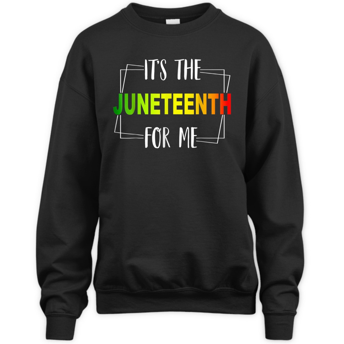 Strong Women Black History American African It's The Juneteenth For Me T-Shirt